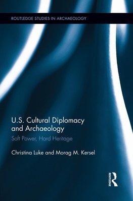 US Cultural Diplomacy and Archaeology