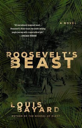 ROOSEVELT'S BEAST