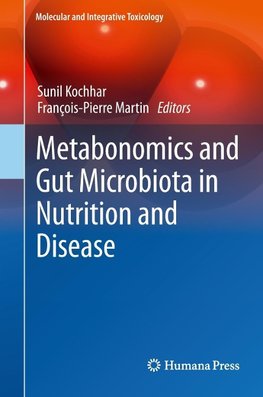 Metabonomics and Gut Microbiota in Nutrition and Disease