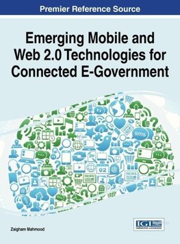 Emerging Mobile and Web 2.0 Technologies for Connected E-Government