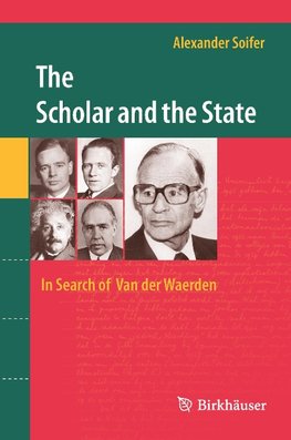 The Scholar and the State: In Search of Van der Waerden