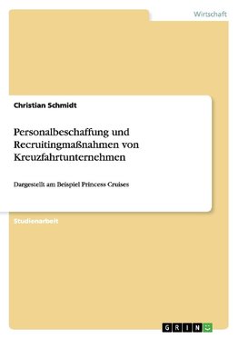 Personalbeschaffung und Recruitingmaßnahmen von Kreuzfahrtunternehmen