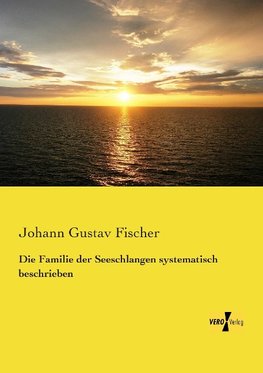 Die Familie der Seeschlangen systematisch beschrieben