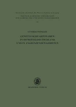 Genetivische Ortsnamen in Ostmitteldeutschland und in angrenzenden Gebieten