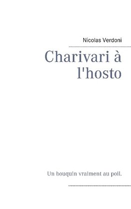 Charivari à l'hosto