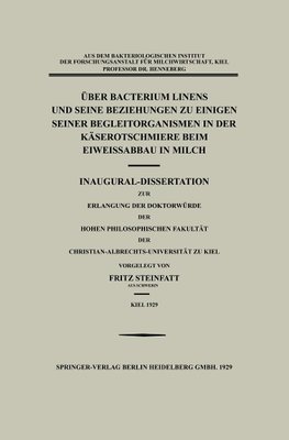 Über Bacterium Linens und Seine Beziehungen zu Einigen Seiner Begleitorganismen in der Käserotschmiere beim Eiweissabbau in Milch