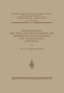 Die Einwirkung des Vergleichsverfahrens zur Abwendung des Konkurses auf Schwebende Verträge