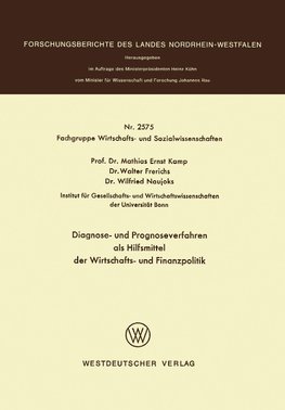 Diagnose- und Prognoseverfahren als Hilfsmittel der Wirtschafts- und Finanzpolitik