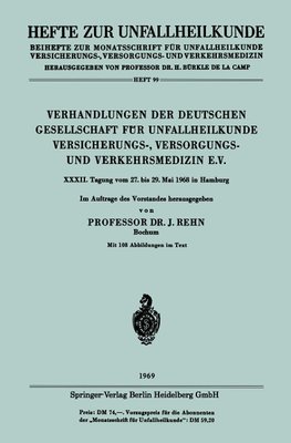 Verhandlungen der Deutschen Gesellschaft für Unfallheilkunde Versicherungs-, Versorgungs- und Verkehrsmedizin E.V.