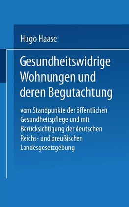 Gesundheitswidrige Wohnungen und deren Begutachtung