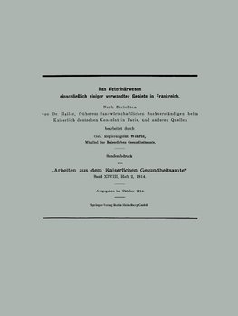 Das Veterinärwesen einschließlich einiger verwandter Gebiete in Frankreich