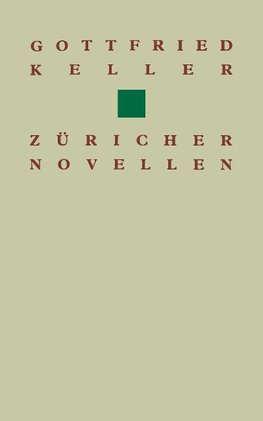 Gottfried Keller Züricher Novellen