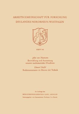 Entwicklung und Ausnutzung neuerer mathematischer Maschinen / Rechenautomaten im Dienste der Technik