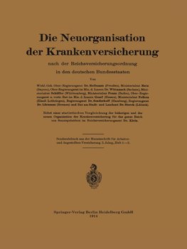 Die Neuorganisation der Krankenversicherung