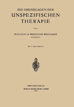 Die Grundlagen der Unspezifischen Therapie