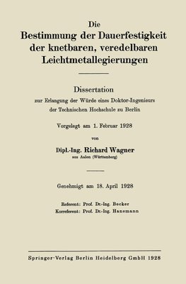 Die Bestimmung der Dauerfestigkeit der knetbaren, veredelbaren Leichtmetallegierungen