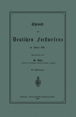 Chronik des Deutschen Forstwesens im Jahre 1885