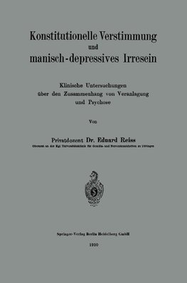 Konstitutionelle Verstimmung und manisch-depressives Irresein