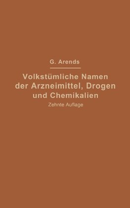 Volkstümliche Namen der Arzneimittel, Drogen und Chemikalien