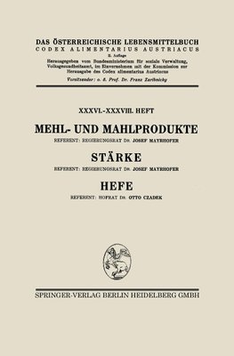 Mehl- und Mahlprodukte. Stärke. Hefe