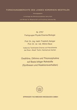 Oxathiine, Dithiine und Thiomorpholine auf Basis billiger Rohstoffe (Synthesen und Reaktionsverhalten)