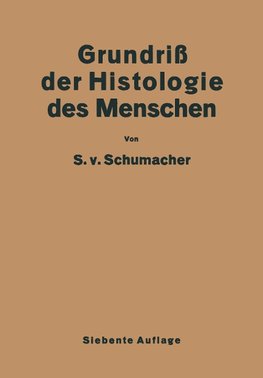 Grundriss der Histologie des Menschen