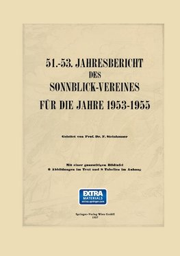 51.-53. Jahresbericht des Sonnblick-Vereines für die Jahre 1953-1955