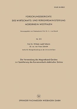 Die Verwendung des Magnetband-Gerätes zur Speicherung des Kurvenverlaufs elektrischer Ströme