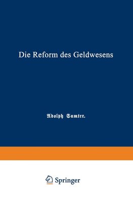 Die Reform des Geldwesens