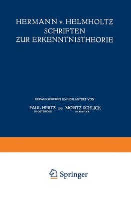 Hermann v. Helmholtz Schriften zur Erkenntnistheorie