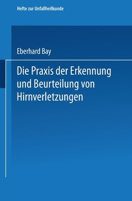 Die Praxis der Erkennung und Beurteilung von Hirnverletzungen