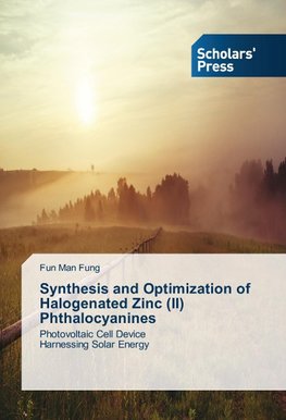 Synthesis and Optimization of Halogenated Zinc (II) Phthalocyanines