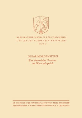 Der theoretische Unterbau der Wirtschaftspolitik