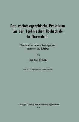 Das radiotelegraphische Praktikum an der Technischen Hochschule in Darmstadt