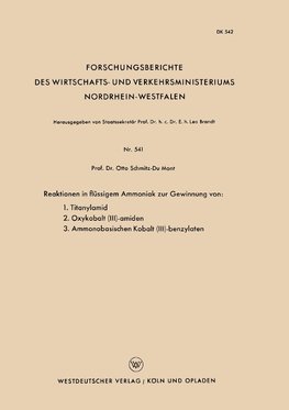 Reaktionen in flüssigem Ammoniak zur Gewinnung von: 1. Titanylamid. 2. Oxykobalt (III)-amiden. 3. Ammonobasischen Kobalt (III)-benzylaten