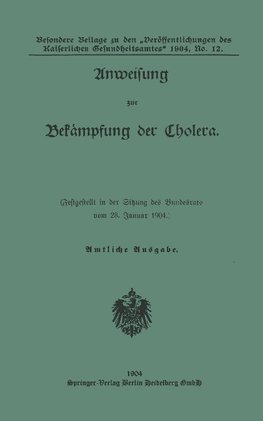 Anweisung zur Bekampfung der Cholera