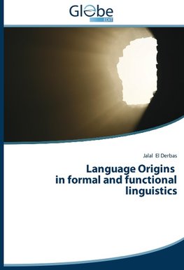 Language Origins in formal and functional linguistics