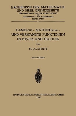 Lamésche - Mathieusche - und Verwandte Funktionen in Physik und Technik