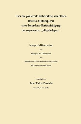 Über die postlarvale Entwicklung von Flöhen (Insecta, Siphonaptera) unter besonderer Berücksichtigung der sogenannten "Flügelanlagen"