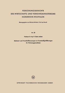 Reibwert- und Verschleißmessungen an Kunststoffgleitführungen für Werkzeugmaschinen