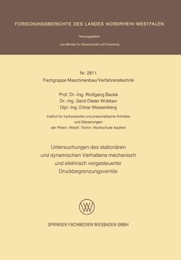 Untersuchungen des stationären und dynamischen Verhaltens mechanisch und elektrisch vorgesteuerter Druckbegrenzungsventile