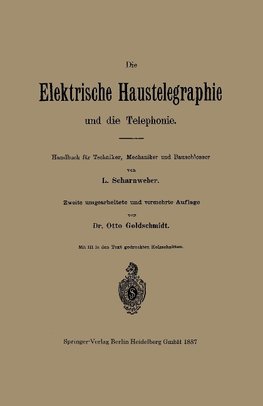 Die elektrische Haustelegraphie und die Telephonie