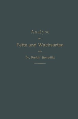 Analyse der Fette und Wachsarten