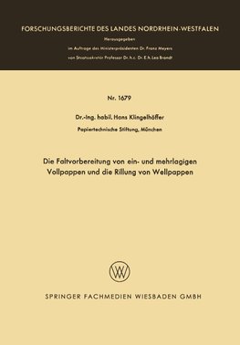 Die Faltvorbereitung von ein- und mehrlagigen Vollpappen und die Rillung von Wellpappen