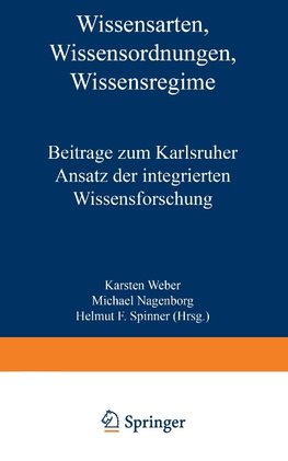 Wissensarten, Wissensordnungen, Wissensregime