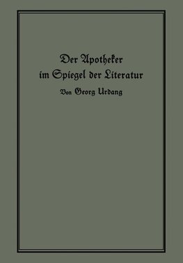 Der Apotheker im Spiegel der Literatur