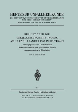 Bericht über die Unfallchirurgische Tagung am 12. und 13. Januar 1952 in Stuttgart