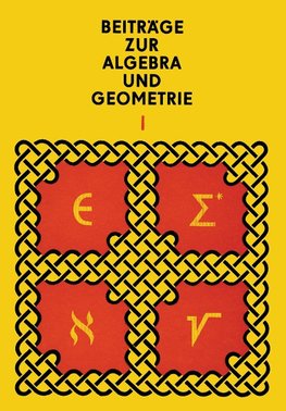 Beiträge zur Algebra und Geometrie 1