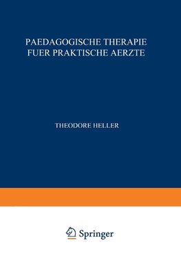 Paedagogische Therapie fuer Praktische Aerzte