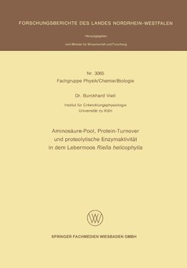 Aminosäure-Pool, Protein-Turnover und proteolytische Enzymaktivität in dem Lebermoos Riella helicophylla